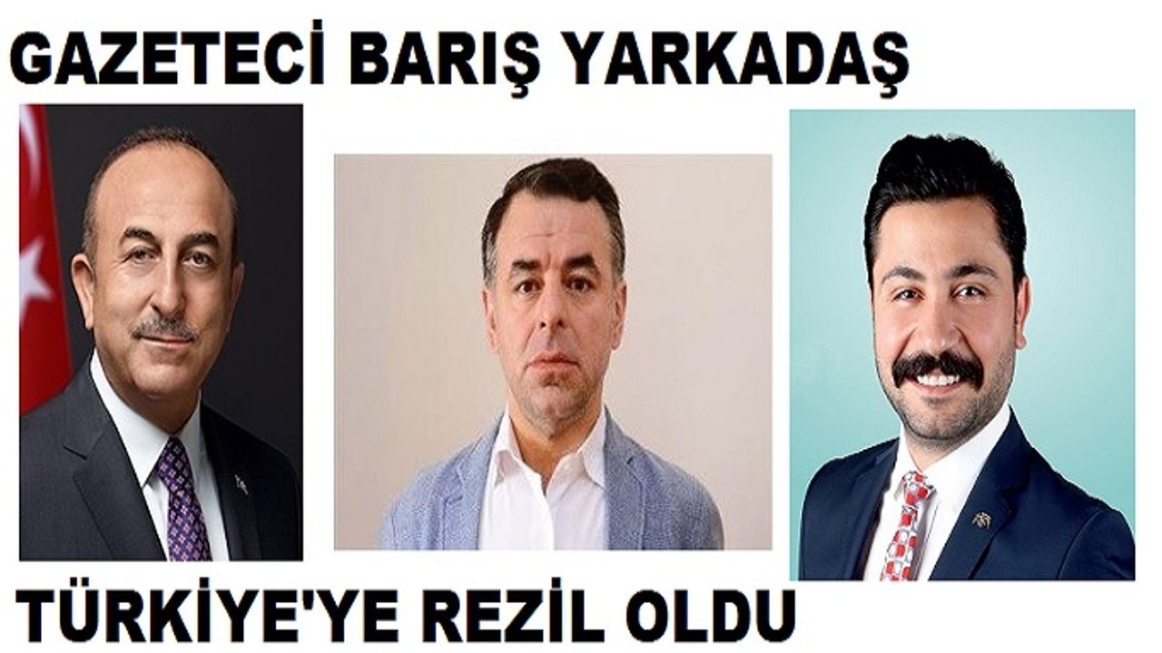 Gazeteci Barış Yarkadaş büyük faka bastı... Bakan Çavuşoğlu'nu rezil edeceği yerine kendi rezil oldu!