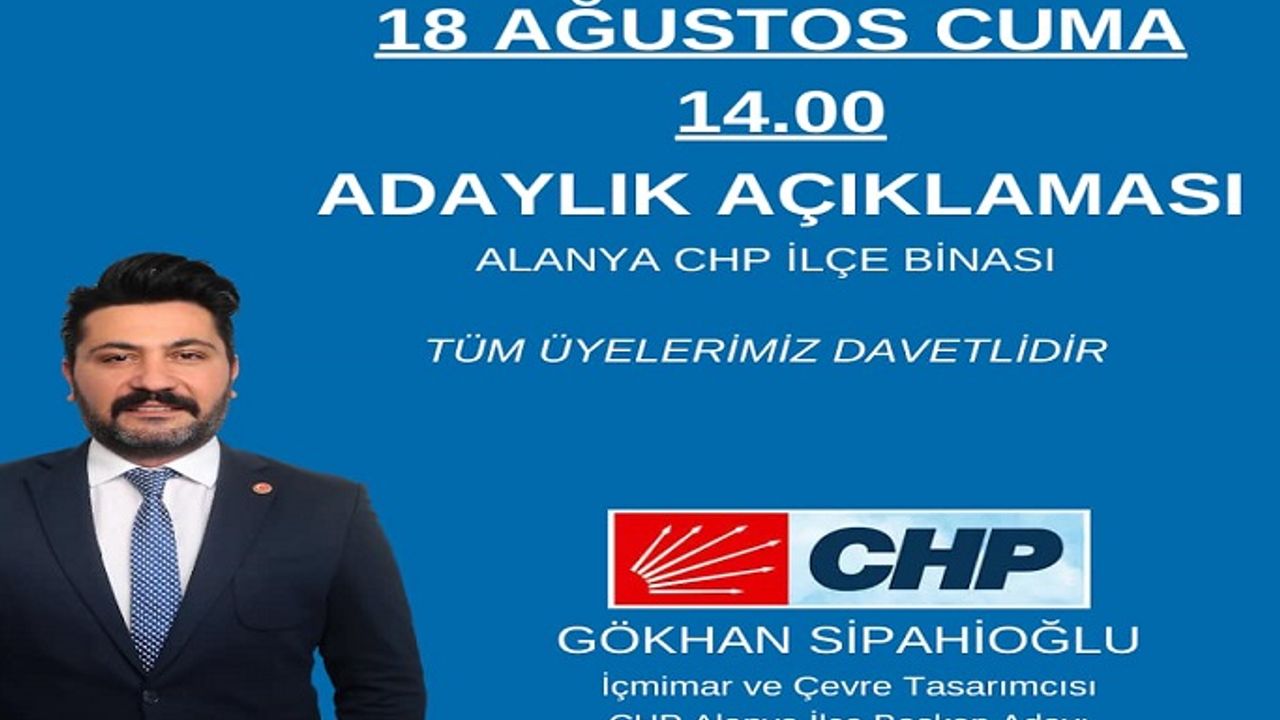 CHP'NİN GENÇ KUŞAK İSMİ SİPAHİOĞLU, CUMA NAMAZI SONRASI ADAYLIĞINI AÇIKLIYOR!