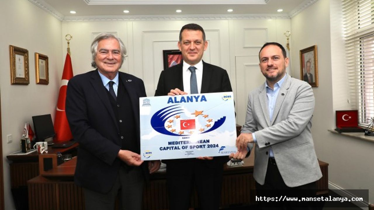 2024 AVRUPA AKDENİZ SPOR BAŞKENTİ ALANYA SEÇİLDİ 