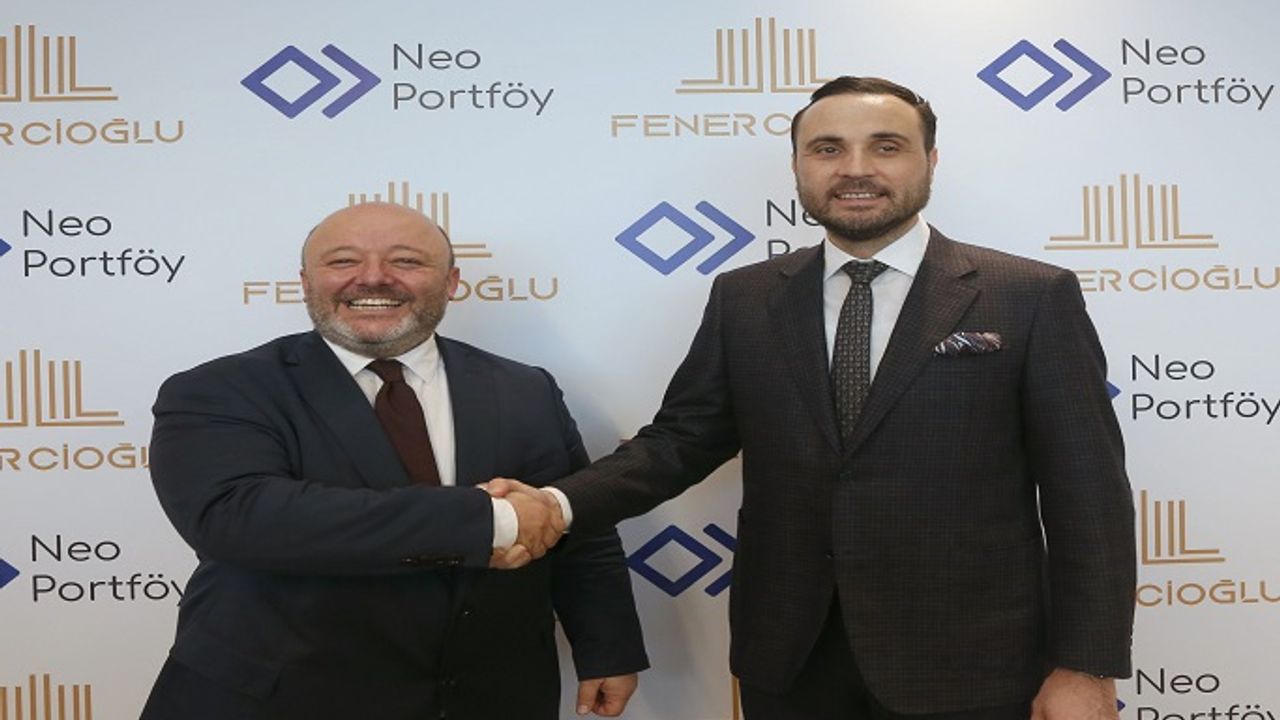 FENERCİOĞLU A.Ş VE NEO PORTFÖY'DEN GAYRİMENKUL YATIRIM FONU İŞBİRLİĞİ: HEDEF 500 MİLYON TL!