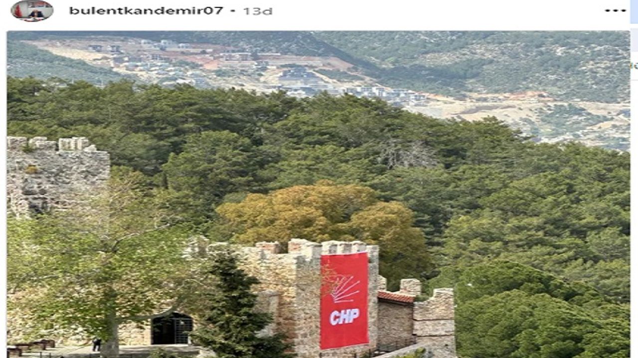 ALANYA KALESİ BURÇLARINA CHP BAYRAĞI ASILDI