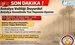 SON DAKİKA: Antalya Valiliği Duyurdu! Antalya Genelinde Toz Taşınımı Uyarısı
