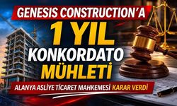 Alanya’da Genesis Construction İçin Konkordato Kararı