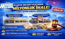 Alanya’da Milyonluk İhale! 2 Dev İşyeri Kiraya Veriliyor