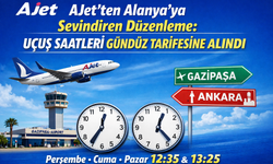 AJet’ten Alanya’ya Müjde: Uçuş Saatleri Gündüz Tarifesine Alınıyor