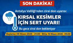 Alanya için zirai don uyarısı: Bu gece başlıyor