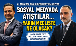SOSYAL MEDYADAN MECLİS KÜRSÜSÜNE: ALANYA’DA GERİLİM YÜKSELİYOR