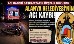 Alanya'da ölümlü motosiklet kazası. Alanya Belediye personeliydi