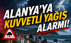 Alanya İçin Alarm! Kuvvetli Yağış Geliyor. Saat verildi