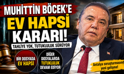 Ev Hapsi Kararı Çıktı! Muhittin Böcek Cezaevinden Çıkıyor Ama…