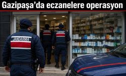 Gazipaşa’da İlaç Operasyonu: Eczacılar ve Personeller Gözaltında