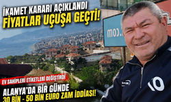 Karar Geldi, Etiketler Değişti: Alanya da Ev Fiyatlarına Saatler İçinde Zam