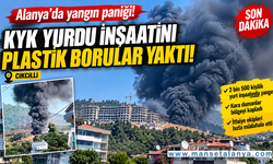 Alanya Cikcilli'deki KYK Yurdu İnşaatında Yangın Paniği