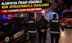Alanya’da nefes kesen operasyon! Firari hükümlü saklandığı adreste yakalandı