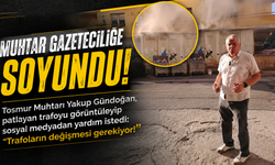 Tosmur’un Muhtarı Saha Muhabirine Taş Çıkardı