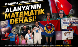 Alanya’nın Minik Matematik Dehası Dünyaya Açılıyor