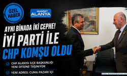Alanya'da Komşu Kapısı Siyaseti! CHP'nin Yeni Adresi İYİ Parti'nin Yanı Başı