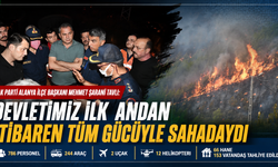 AK Parti Alanya İlçe Başkanı Mehmet Şarani Tavlı: “Devletimiz İlk Andan İtibaren Tüm Gücüyle Sahadaydı”
