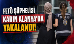 FETÖ Şüphelisi Kadın Alanya’da Yakalandı, Tutuklandı