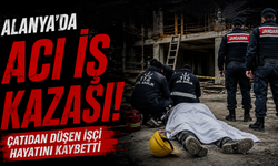 Alanya’da Acı İş Kazası: Çatıdan Düşen İşçi Hayatını Kaybetti