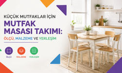 Küçük Mutfaklar İçin Mutfak Masası Takımı: Ölçü, Malzeme ve Yerleşim