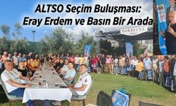 Seçim Öncesi Basınla Bir Araya Gelen ALTSO Başkanı Eray Erdem’den Dürüst Açıklamalar