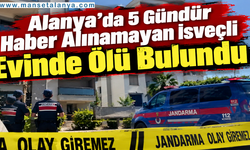 Avsallar’da acı olay! 5 gündür haber alınamayan İsveçli ölü bulundu