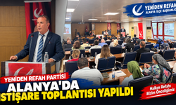 Yeniden Refah Alanya'da Buluştu: "Adım Adım İktisadi ve Siyasi İktidara!"