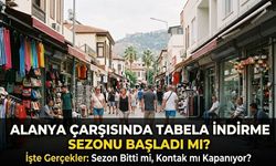 Alanya Çarşısında Tabela İndirme Sezonu Başladı mı? İşte Gerçekler!