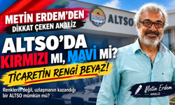 ALTSO’DA RENKLER KARIŞACAK, HESAPLAR ŞAŞACAK!