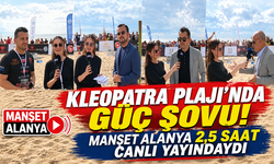 KLEOPATRA PLAJI’NDAN CANLI YAYIN! MANŞET ALANYA, STRONGMAN HEYECANINI EKRANLARA TAŞIDI