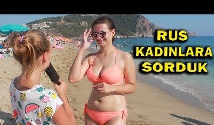 Alanya'da Rus Kadınlara Türk Erkeklerini ve Türkiye'yi Sordular