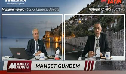 Manşet Alanya Canlı yayın konuğu Sosyal Güvenlik Uzmanı Muharrem Kaya
