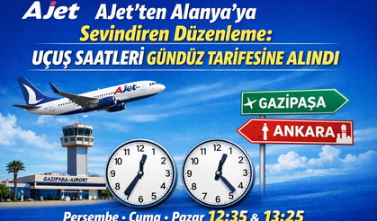AJet’ten Alanya’ya Müjde: Uçuş Saatleri Gündüz Tarifesine Alınıyor