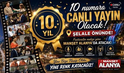 10. Yılımızda 10 Numara Canlı Yayın. Mikrofon Halkta, Kamera Festivalde: Manşet Alanya Sahada