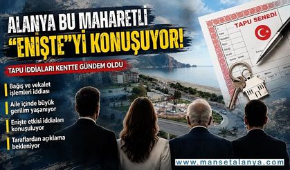 Alanya Bu "Enişte"yi Konuşuyor!