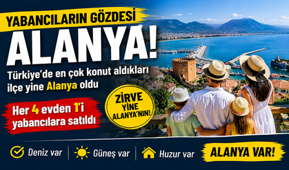 Alanya’ya Ev Değil, Komşu Geliyor! Zirve Yine Bizim