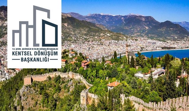 Kentsel Dönüşüm Başkanlığı, Alanya'da dahil 19 arsayı satışa çıkarıyor