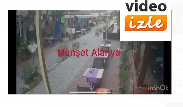 Alanya Damlataş Caddesi’nde Deprem Anı Güvenlik Kameralarına Yansıdı