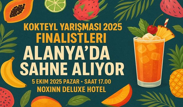 “Shaker Sesleri Alanya’da Yankılanacak: Kokteyl Şampiyonları Sahneye Çıkıyor”