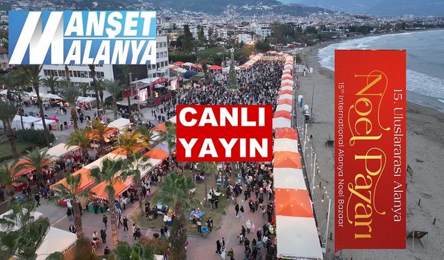 ALANYA BASIN TARİHİNDE YİNE BİR İLK! NOEL PAZARINDA MANŞET ALANYA CANLI YAYINDA
