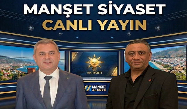 “Otoban, Arıtma, Hastane… Alanya’nın Merak Ettikleri 3 Aralık’ta Yanıt Bulacak.