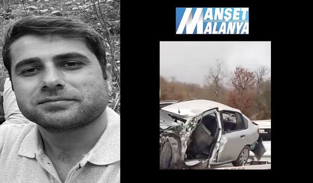 Alanya’da Kahreden Kaza! Baba Olmasına Günler Kala Hayatını Kaybett