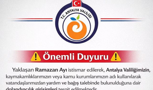 “Valilik Adına Bağış” Tuzağı! Antalya ve ilçeler İçin Kritik Uyarı