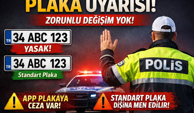 Plaka Değişimi Zorunlu mu? Emniyet’ten Resmi Açıklama