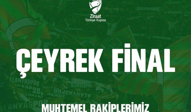 Alanyaspor Kupada Son 8’de! Muhtemel Rakipler Netleşti