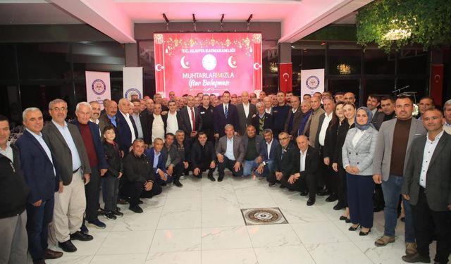 Kaymakam Öztürk Muhtarlarla İftarda Buluştu: “Devletimizin Uç Beylerisiniz”