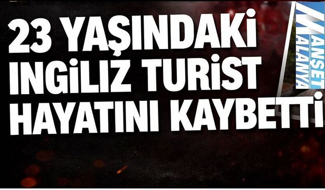 Otel Odasında Fenalaşan İngiliz Genç Kurtarılamadı