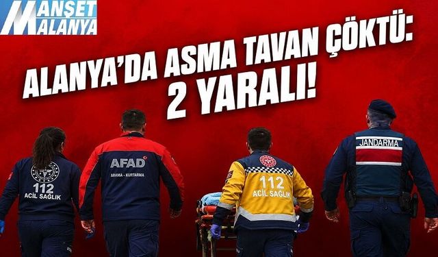 Kargıcak’ta Korku Dolu Anlar: Asma Tavan Çöktü, 2 Kişi Yaralandı