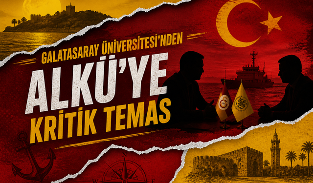 Galatasaray Üniversitesi’nden ALKÜ’ye Kritik Temas
